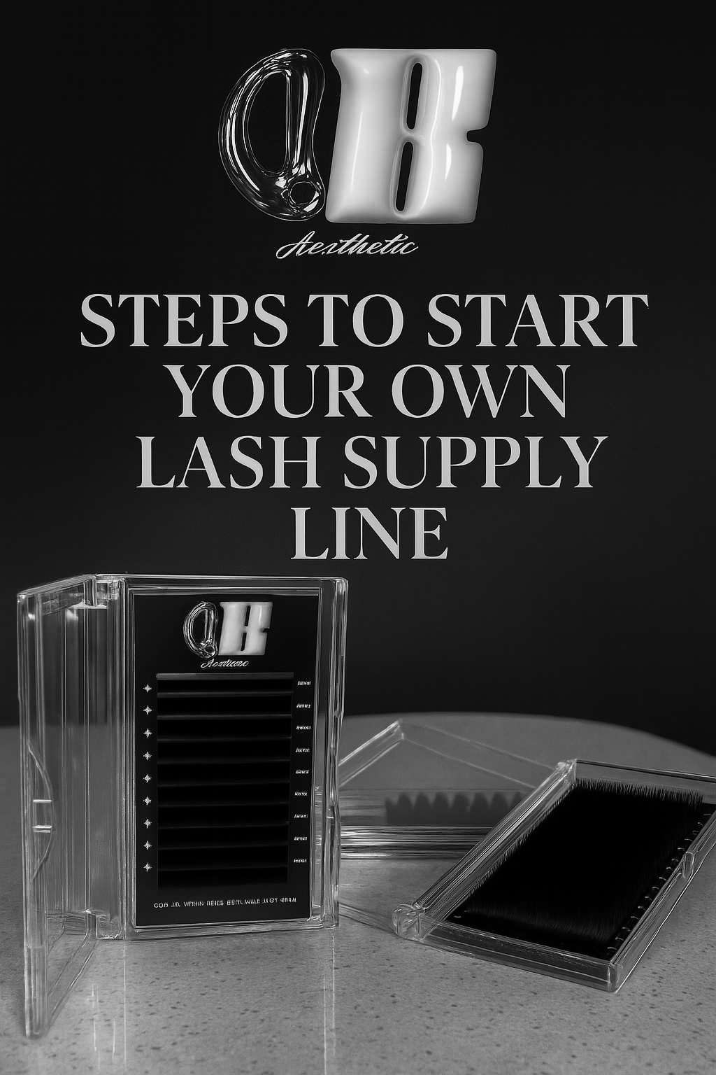 Steps To Start Your Own Lash Supply Line